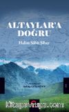 Altaylara Doğru