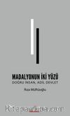 Madalyonun İki Yüzü & Doğru İnsan, Adil Devlet