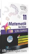11. Sınıf Tek İleri Düzey Matematik Soru Bankası