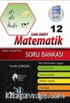 12. Sınıf İleri Düzey Matematik Konu Anlatımlı Soru Bankası