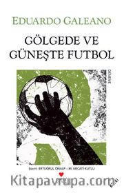 Gölgede ve Güneşte Futbol