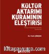 Kültür Aktarımı Kuramının Eleştirisi & Türkiye'nin Medenileşme Sürecinde Çevirinin Rolü