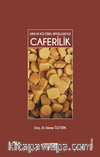 Caferilik & Dini ve Kültürel Ritüelleriyle