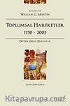 Toplumsal Hareketler 1750-2005 & Dipten Gelen Dalgalar