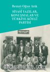 Siyasi Yazılar, Konuşmalar  ve Türkiye Köylü Partisi