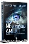Bana Ne Olduğunu Anlat