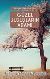 Güzel Susuşların Adamı  