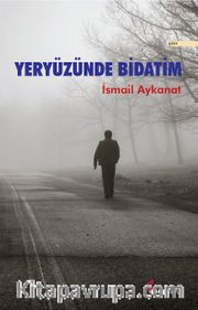 Yeryüzünde Bidatim