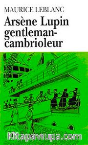 Arsène Lupin gentleman-cambrioleur (Niveau-4) 1200 mots -Fransızca Okuma Kitabı