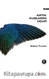 Artık Kuşlarını Uçur