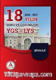 YGS-LYS Biyoloji 18 Yılın (2010-2017) Soru ve Çözümleri