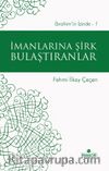 İmanlarına Şirk Bulaştıranlar / İbrahim’in İzinde 1