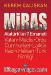 Miras: Atatürk’ün 7 Emaneti & Vatan - Meclis - Ordu - Cumhuriyet - Laiklik - Kadın Hakları - Türk Kimliği