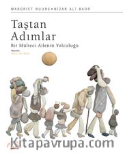 Taştan Adımlar <br /> Bir Mülteci Ailenin Yolculuğu