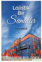 Lojistik Bir Sanattır