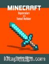 Minecraft Oyuncuları İçin Temel Rehber