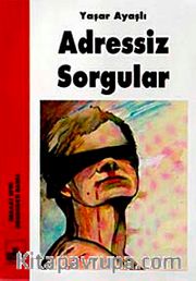 Adressiz Sorgular