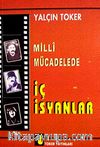Milli Mücadelede İç İsyanlar