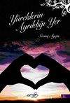 Yüreklerin Ayrıldığı  Yer