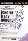 İcra ve İflas Hukuku 2009 (Mehmet Altundiş)