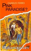 Pink Paradise (Teen Readers Level-3)
