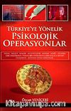 Türkiye'ye Yönelik Psikolojik Operasyonlar