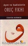 Ayet ve Hadislerle Oruç Fıkhı