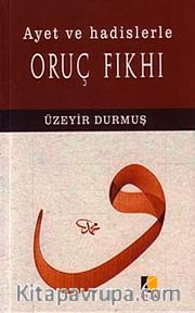 Ayet ve Hadislerle Oruç Fıkhı