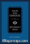 Bir Hikaye-i Sevda / Bütün Eserleri 7       