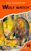 Wolf Watch (Teen Readers Level-3)