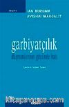 Garbiyatçılık & Düşmanlarının Gözünden Batı