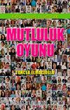 Mutluluk Oyunu & Kendini İyi Hissetmek
