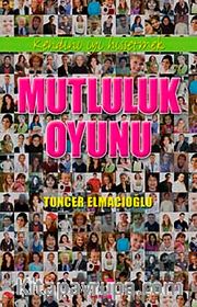Mutluluk Oyunu <br /> Kendini İyi Hissetmek