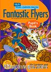 Fantastic Flyers Pupil's Book