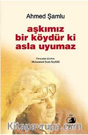 Aşkımız Bir Köydür ki Asla Uyumaz