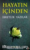 Hayatın İçinden İbretlik Yazılar