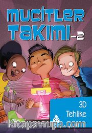 Mucitler Takımı 2 / 3D Tehlike