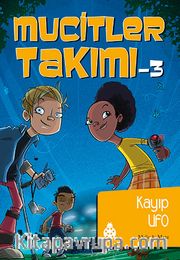 Mucitler Takımı 3 / Kayıp UFO