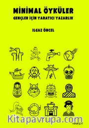Minimal Öyküler Gençler İçin Yaratıcı Yazarlık