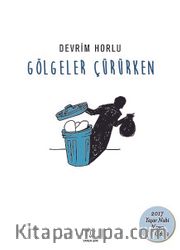 Gölgeler Çürürken