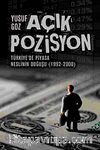 Açık Pozisyon & Türkiye'de Piyasa Neslinin Doğuşu (1992-2000)