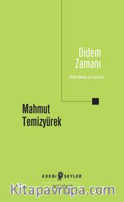 Didem Zamanı (Didem Madak Şiiri Üzerine)
