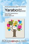 Örnek Uygulamalarla Eğitimde Yaratıcılık Yaratıcı Okul Yaratıcı Öğretmen