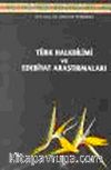 Türk Halkbilimi ve Edebiyat Araştırmaları