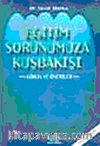 Eğitim Sorunumuza Kuşbakışı