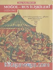 Moğol - Rus İlişkileri (1223 - 1341)