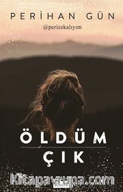 Öldüm Çık