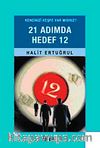 21 Adımda Hedef 12 & Kendinizi Keşfe Var mısınız?