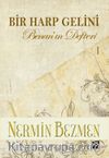 Bir Harp Gelini & Benan’ın Defteri