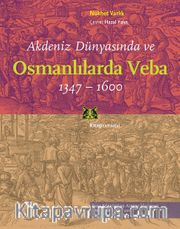 Akdeniz Dünyasında ve Osmanlılarda Veba